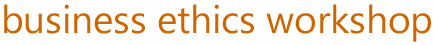 business ethics workshop
